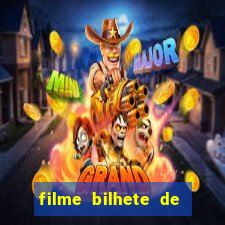 filme bilhete de loteria dublado download